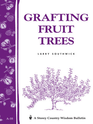 cover image of Grafting Fruit Trees